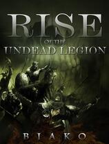 Rise of The Undead Legion